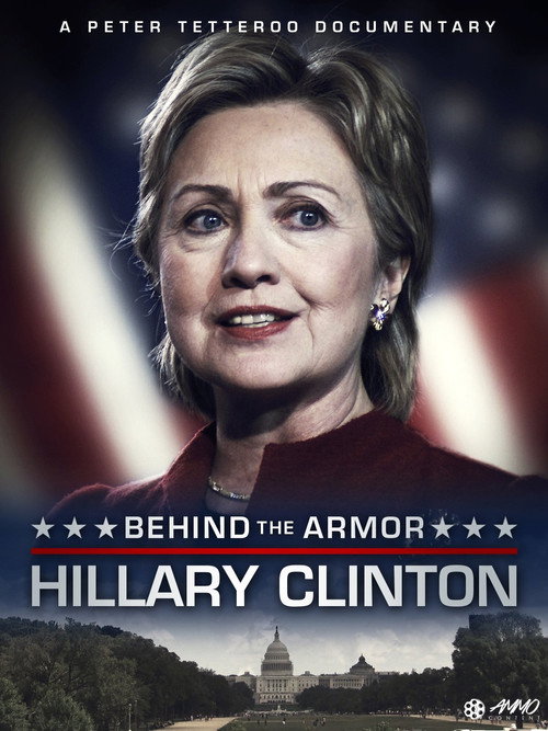 Movie poster for Hillary Clinton Behind the Armor