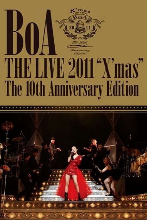 Movie poster for BoA THE LIVE 2011 “X'mas” ~The 10th Anniversary Edition~ (2012)