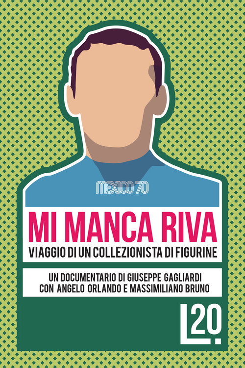 Movie poster for Mi Manca Riva: Viaggio di un Collezionista di Figurine (2011)