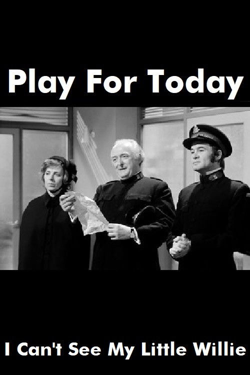 I Can't See My Little Willie poster