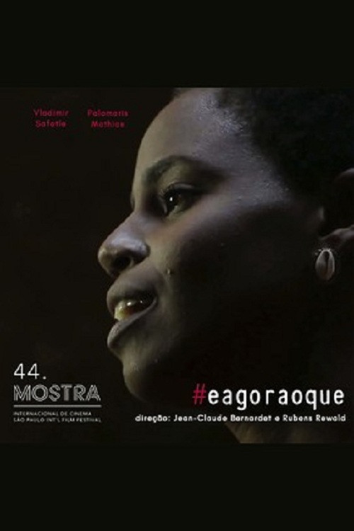 Movie poster for #eagoraoque (2020)