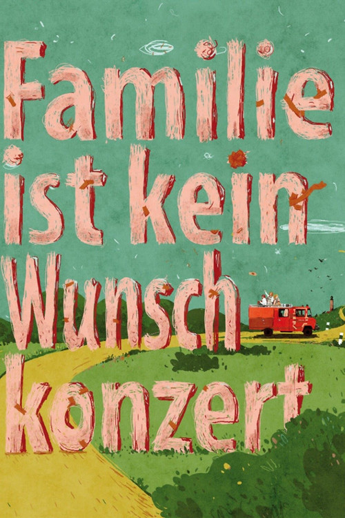 Movie poster for Familie ist kein Wunschkonzert (2017)