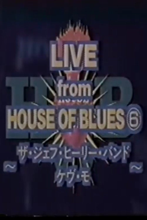 Movie poster for Jeff Healey - Live From House Of Blues, Atlanta (1996)