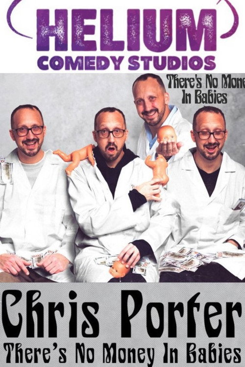 Movie poster for Chris Porter: There's No Money In Babies (2023)