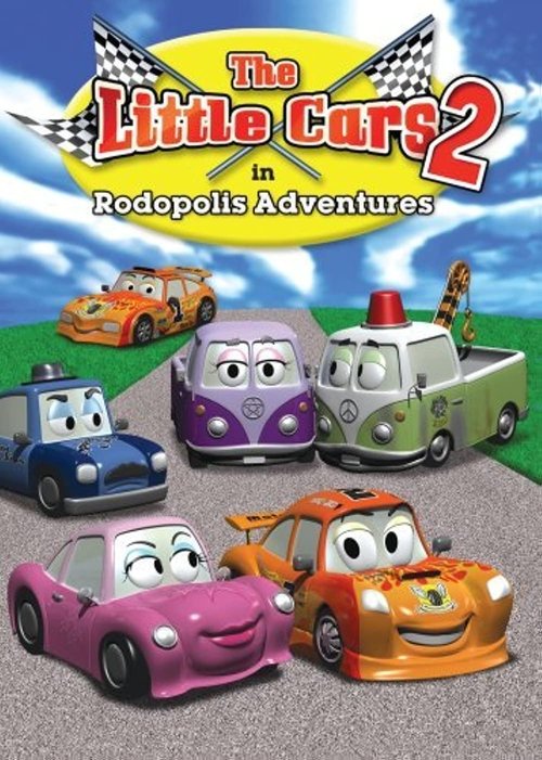 Movie poster for The Little Cars 2: Rodopolis Adventures (2007)