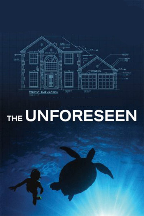 Movie poster for The Unforeseen (2007)