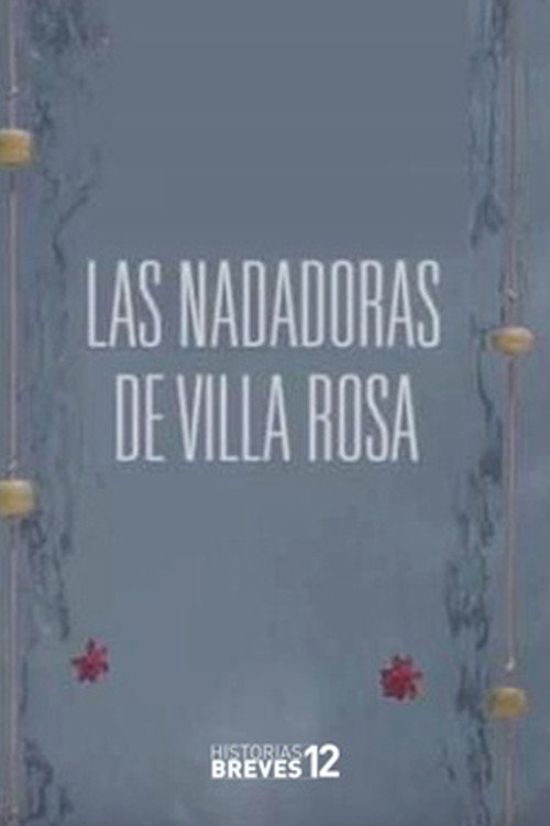 Movie poster for Las nadadoras de Villa Rosa