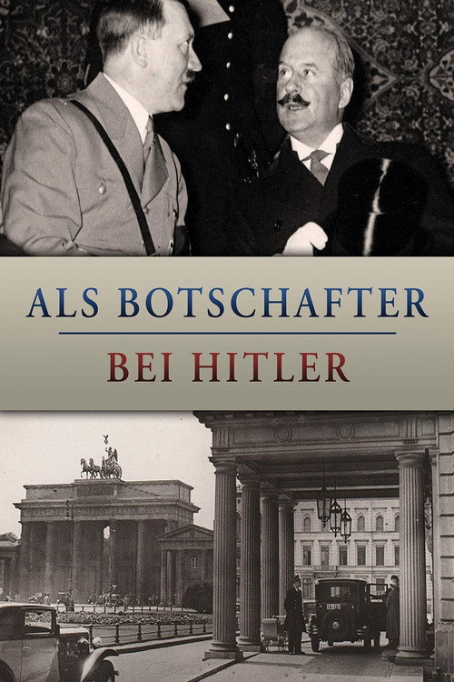 Movie poster for Als Botschafter bei Hitler (2021)
