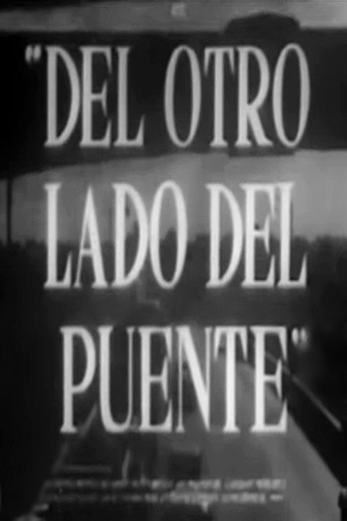 Movie poster for Del otro lado del puente (1953)