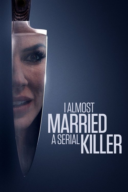 Movie poster for I Almost Married a Serial Killer (2019)