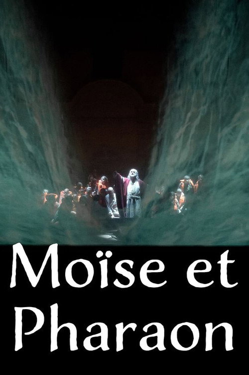 Movie poster for Rossini : Moïse et Pharaon - Festival d’Aix-en-Provence (2022)