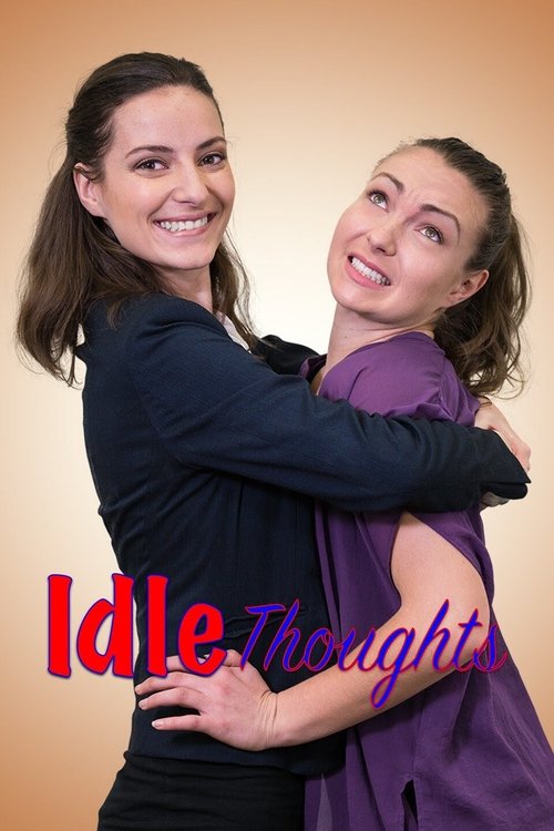 Movie poster for Idle Thoughts (2018)