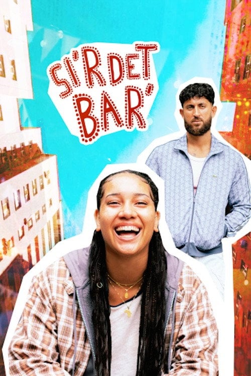 Series poster for Si'r det bar' (2026)