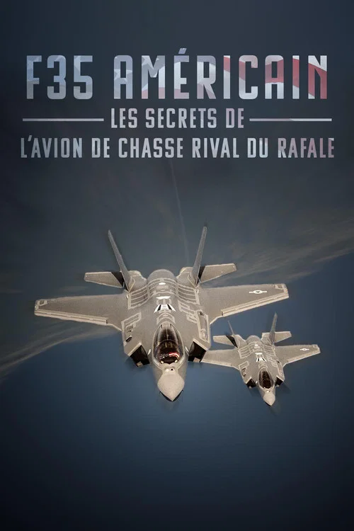 Movie poster for F-35 Américain : les secrets de l'avion de chasse rival du rafale (2026)