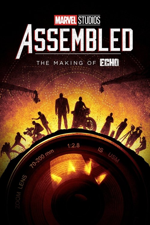 Movie poster for Marvel Studios Assembled: The Making of Echo (2024)