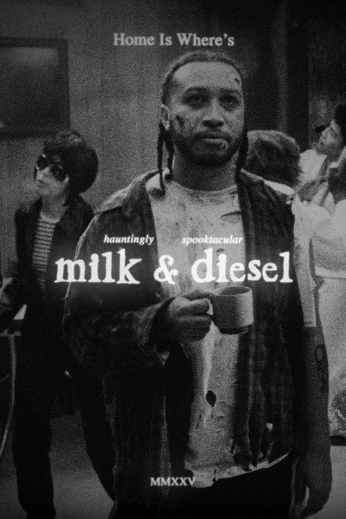 Movie poster for milk & diesel: the motion picture (2025)