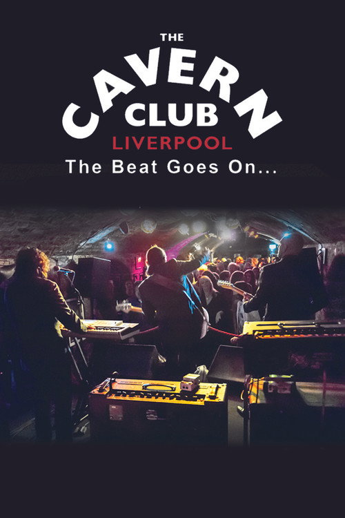 Movie poster for The Cavern Club: The Beat Goes On (2019)