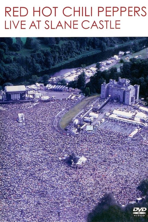 Movie poster for Red Hot Chili Peppers: Live at Slane Castle (2003)