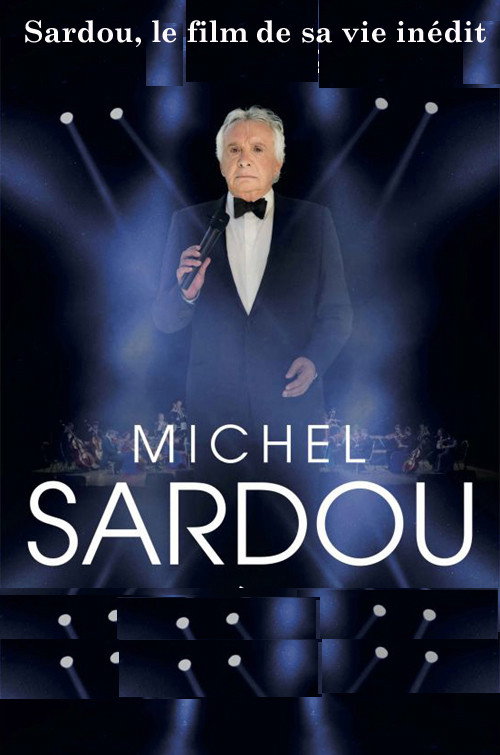 Movie poster for Sardou, le film de sa vie (2017)