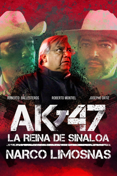 Movie poster for AK-47 La reina de Sinaloa: Narco Limosnas (2005)