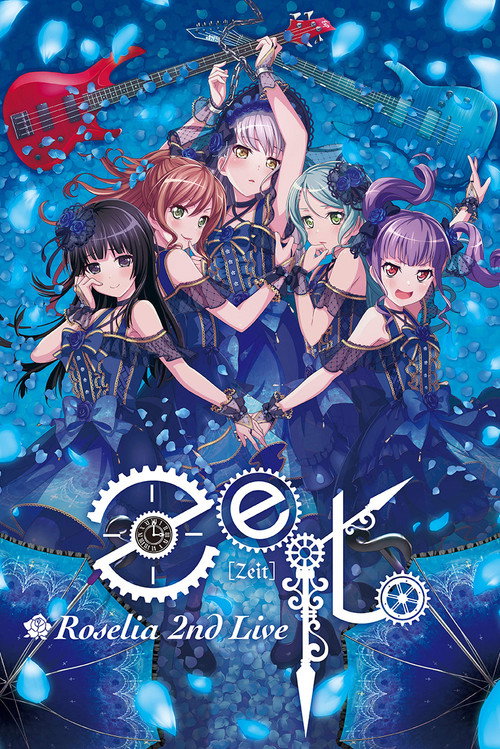 Movie poster for Roselia 2nd Live「Zeit」 (2017)