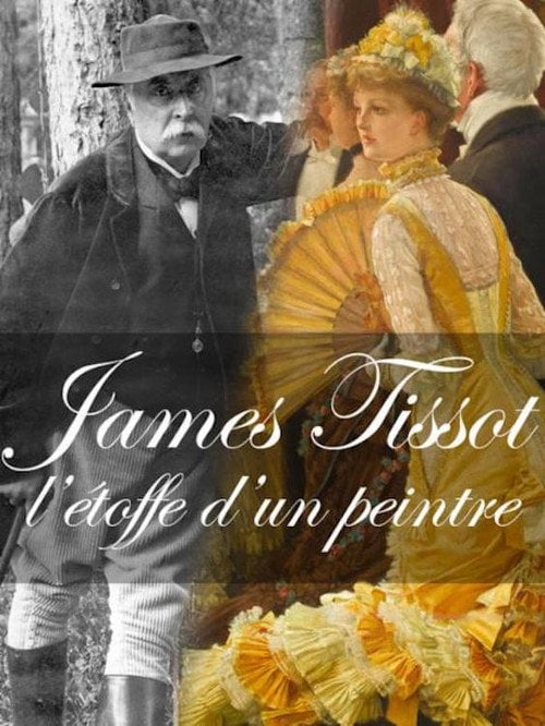 Movie poster for James Tissot: L'étoffe d'un peintre (2020)