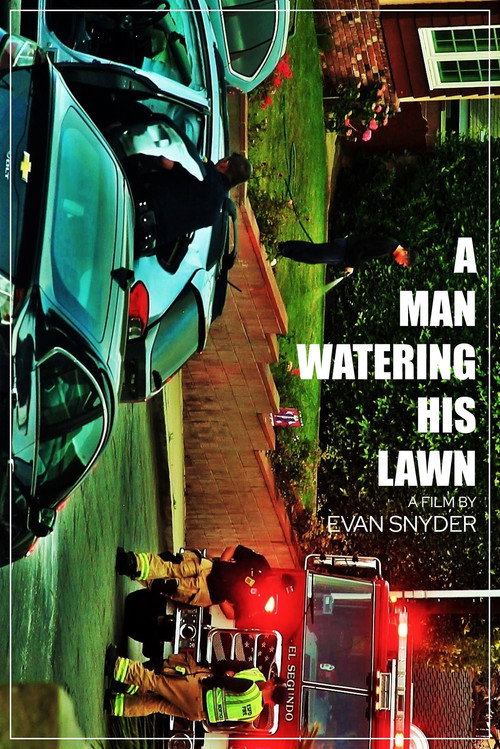 Movie poster for A Man Watering His Lawn (2022)
