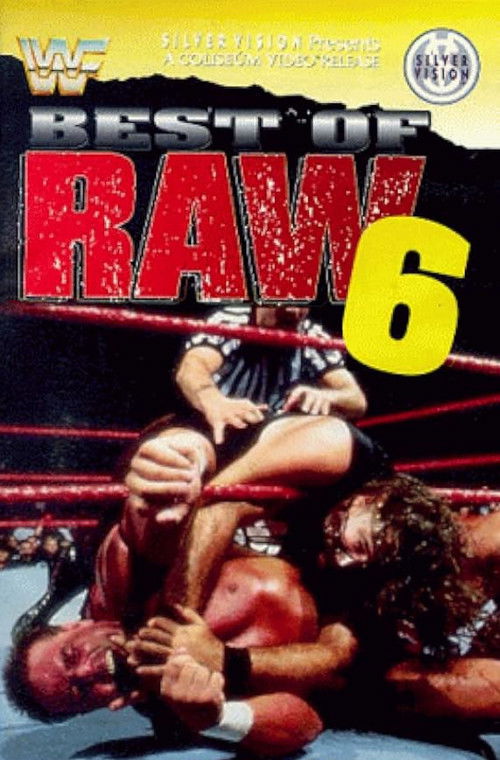 Movie poster for Best Of Raw • Volume Six (1997)