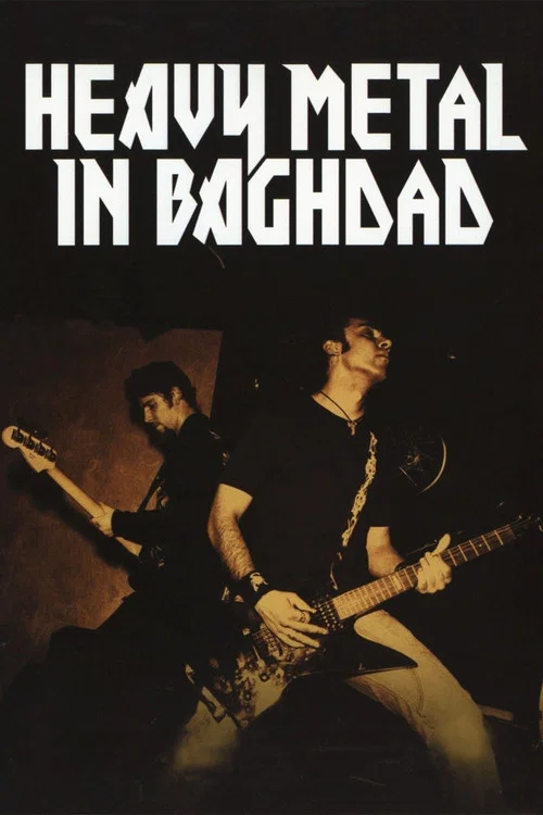Movie poster for Heavy Metal in Baghdad (2007)