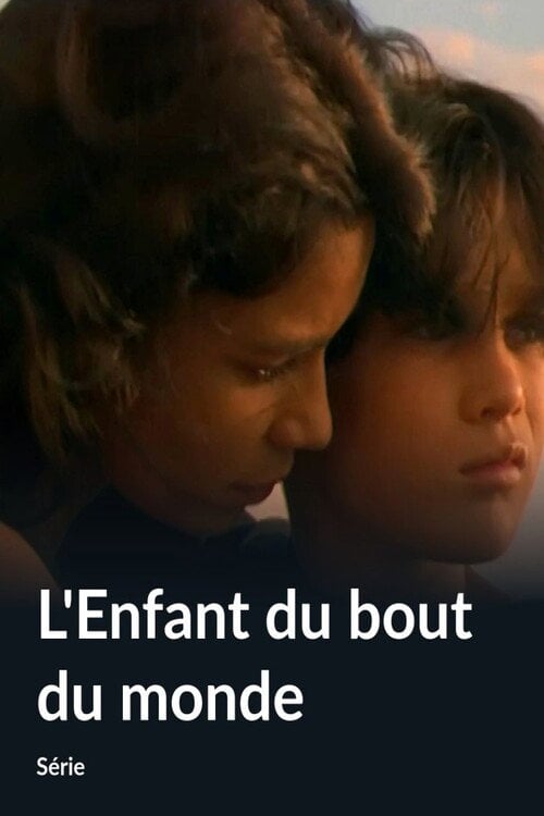 Series poster for L'Enfant du bout du monde (1997)