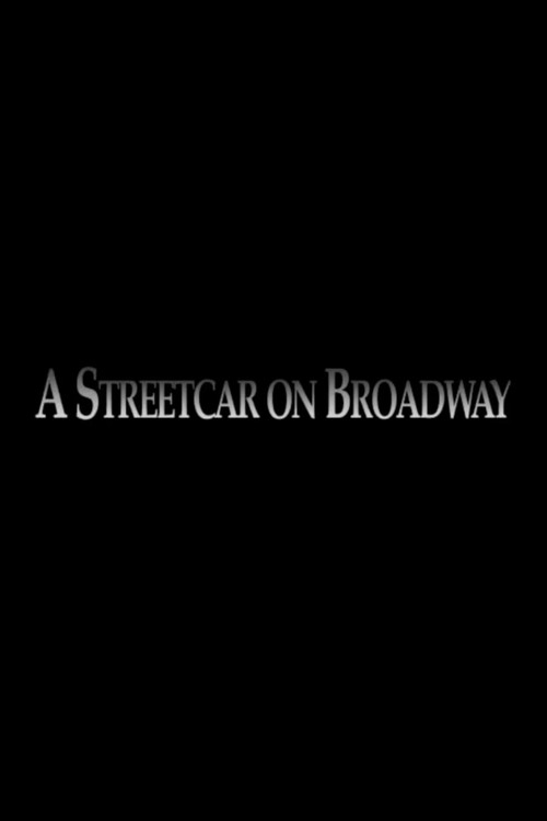 Movie poster for A Streetcar on Broadway (2006)