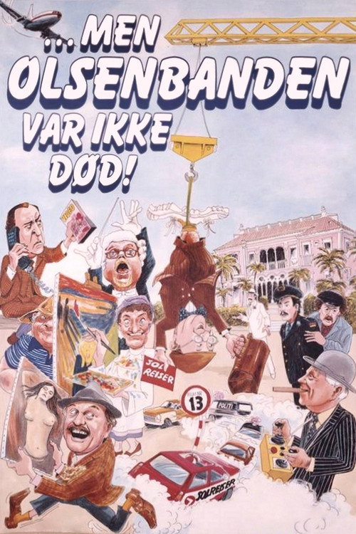 Movie poster for But The Olsen Gang Was Not Dead! (1984)