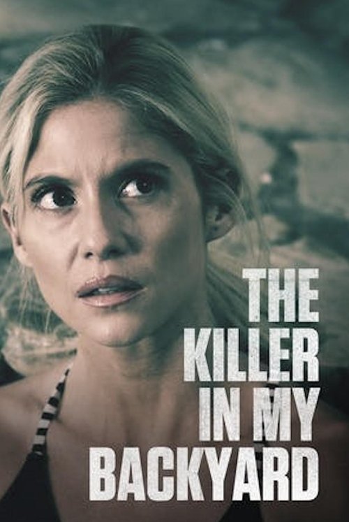 Movie poster for The Killer in My Backyard (2021)