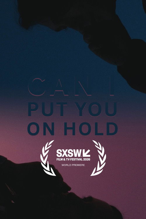 Movie poster for Can I Put You On Hold (2026)