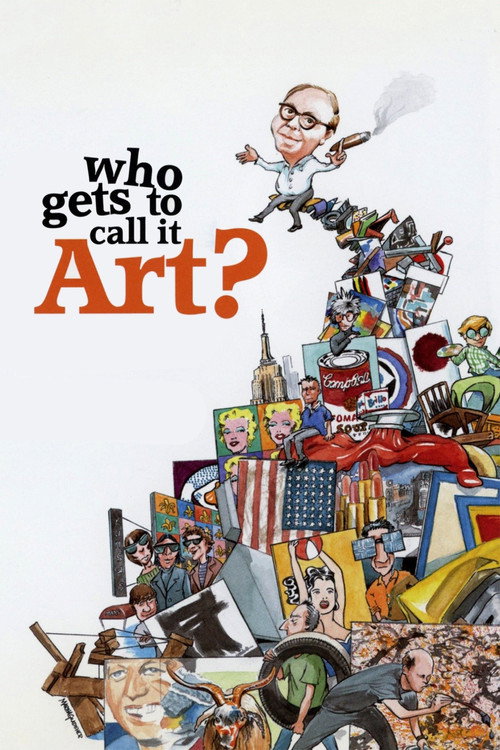 Movie poster for Who Gets to Call It Art? (2006)