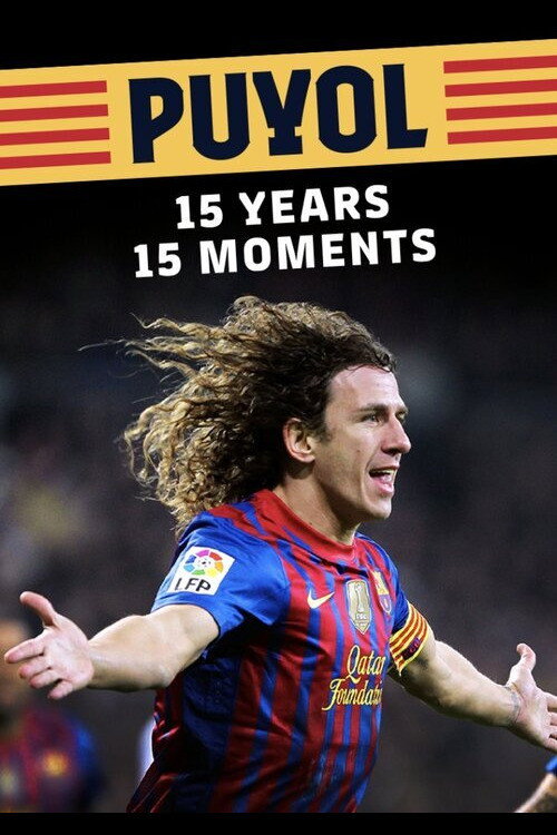 Movie poster for Puyol: 15 years, 15 moments (2014)