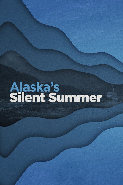 Movie poster for Alaska's Silent Summer (2021)