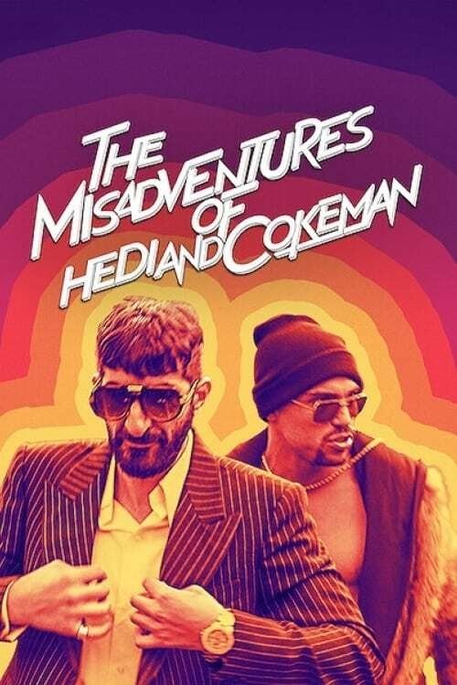 Movie poster for The Misadventures of Hedi and Cokeman (2021)