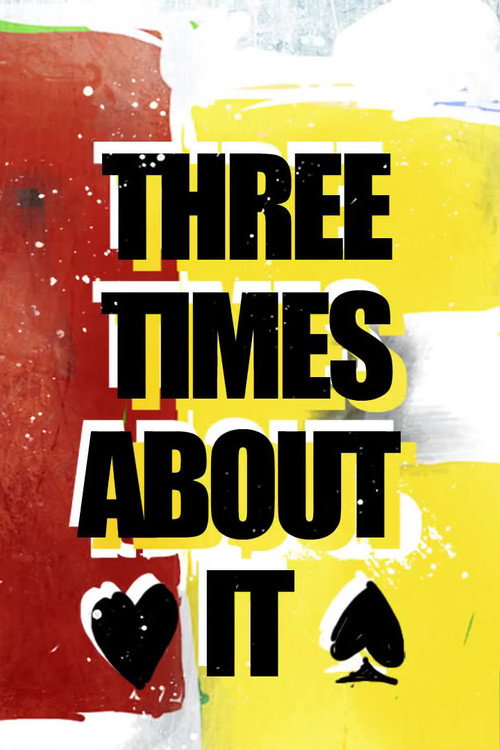 Movie poster for Three Times About It (2012)