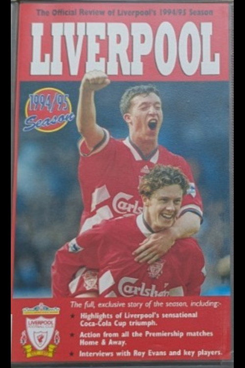 Movie poster for Liverpool F.C. - Official Season Review - 1994/95 (1995)