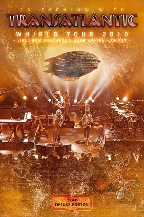 Movie poster for Transatlantic: Whirld Tour 2010: Live from Shepherd’s Bush Empire, London (2010)