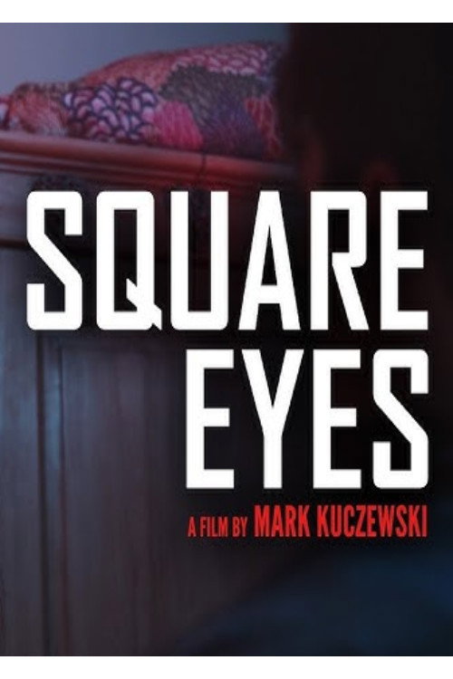 Movie poster for Square Eyes