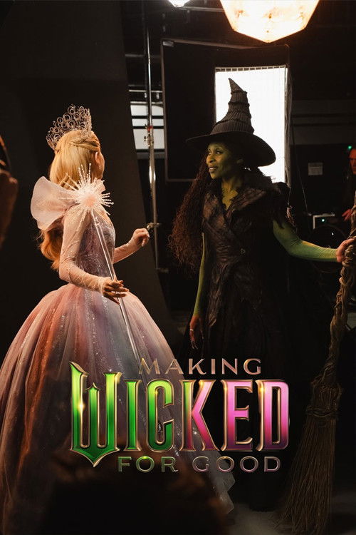 Movie poster for Making Wicked: For Good (2025)