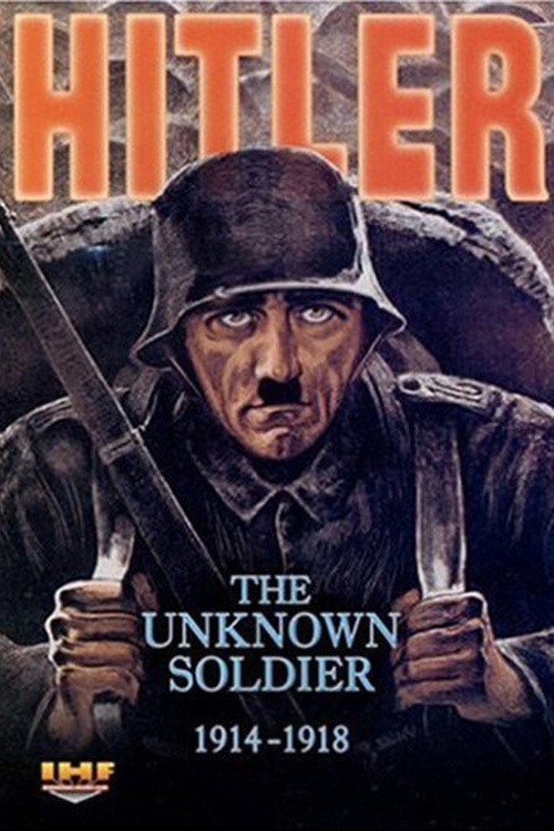 Movie poster for Hitler: The Unknown Soldier 1914-1918 (2004)