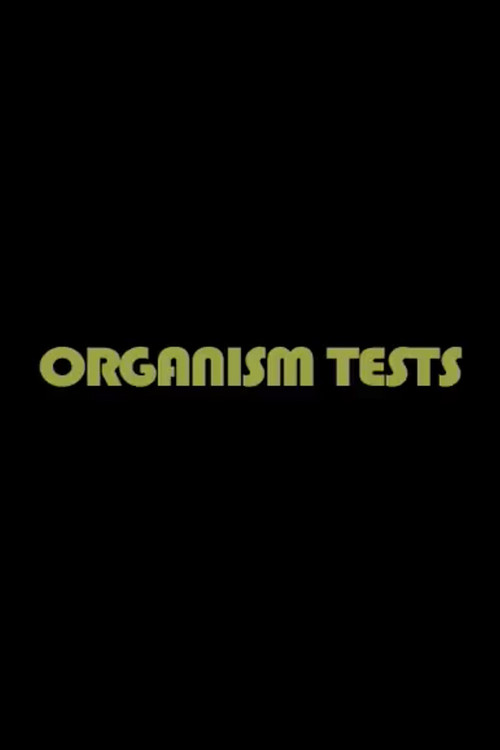Movie poster for Organism Tests (2009)