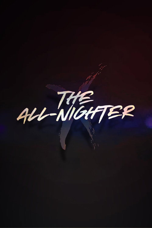 Movie poster for The All-Nighter