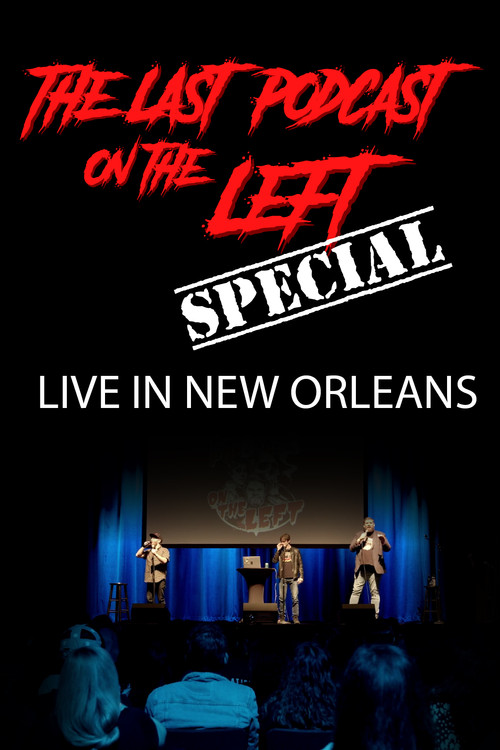 Movie poster for Last Podcast on the Left: Live in New Orleans (2019)