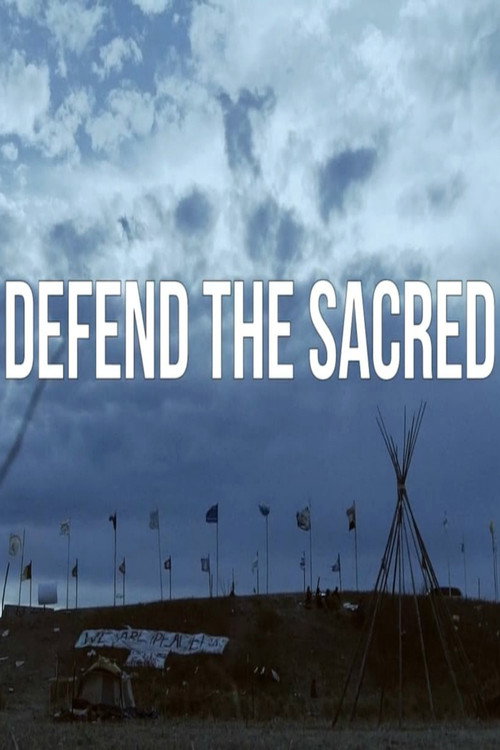 Movie poster for Defend The Sacred (2016)