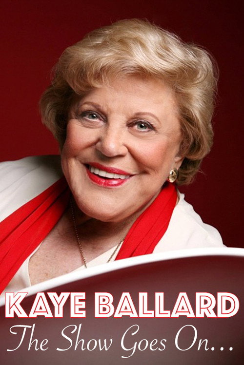 Movie poster for Kaye Ballard - The Show Goes On! (2019)