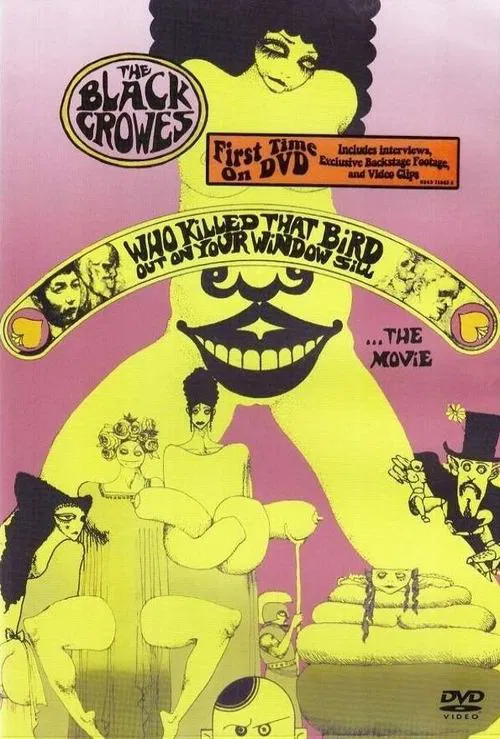 Movie poster for The Black Crowes - Who Killed That Bird Out On Your Window Sill... The Movie (1992)